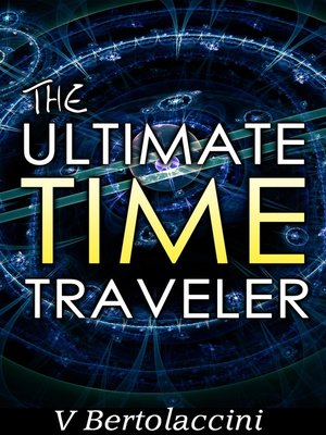 cover image of The Ultimate Time Traveler 2017